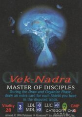 Vek-Nadra, Master of Disciples